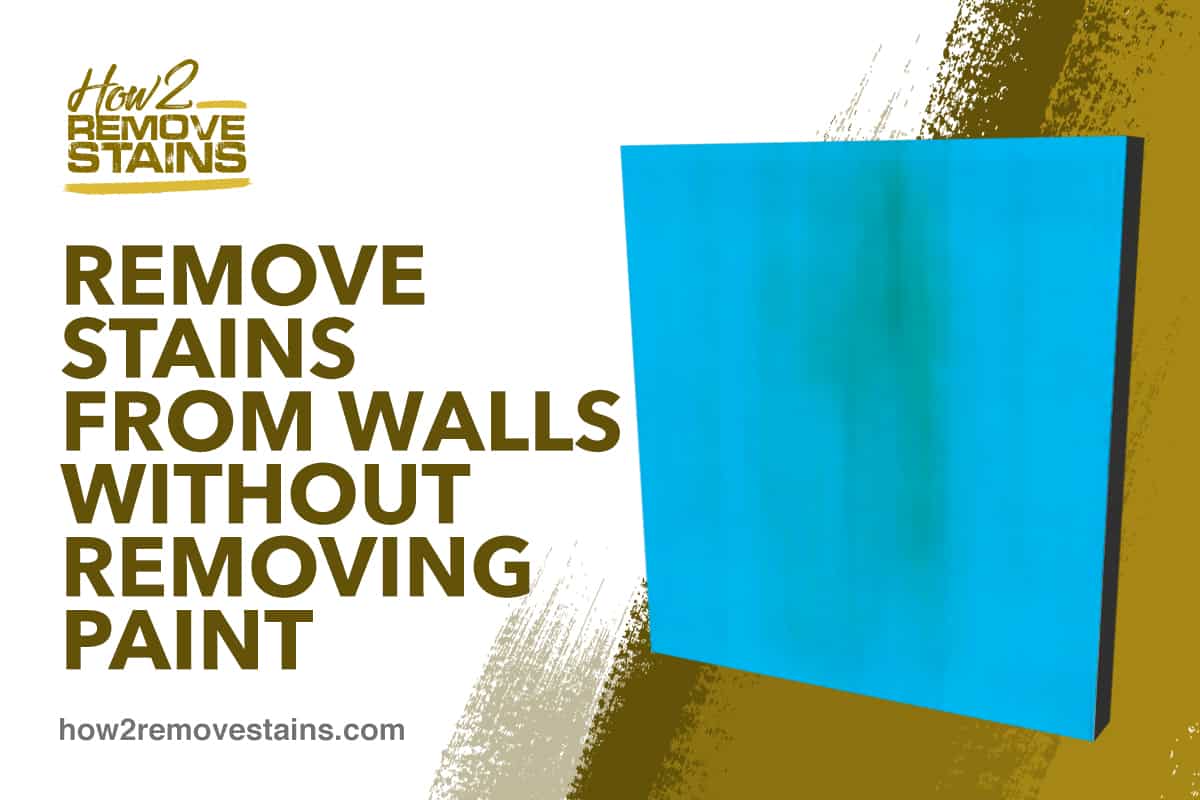 Hur man tar bort fläckar från väggar utan att ta bort färg
